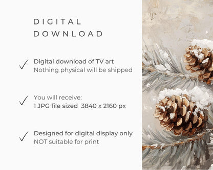 FRAME TV art Pinecones on Tree Branch, Winter Samsung Frame TV art, Farmhouse Christmas painting, Tv art neutral organic brown green | TV546